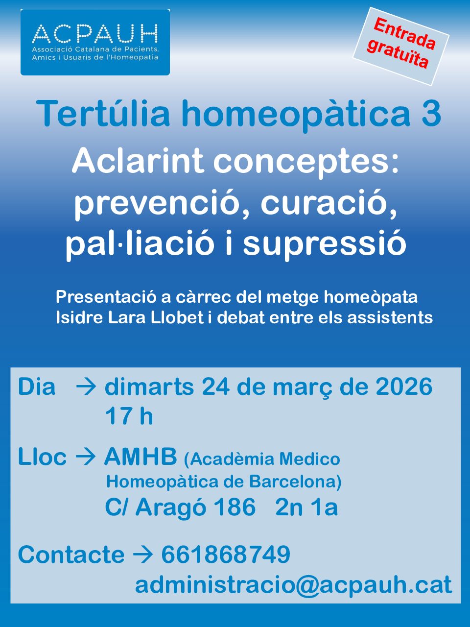 Tertúlia homeopàtica 3 ACPAUH: Aclarint conceptes: prevenció, curació, pal·liació, supressió